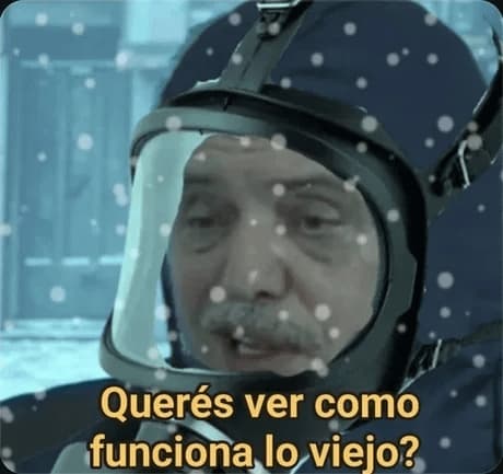 ¿Querés Ver Cómo Funciona Lo Viejo? — meme de Argentina Humor