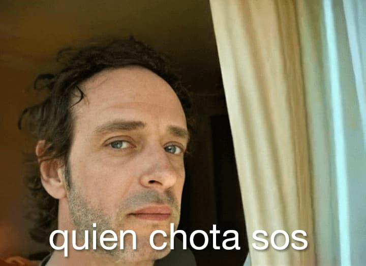 Who The Hell Are You Skeptical Stare — Argentina Slang meme