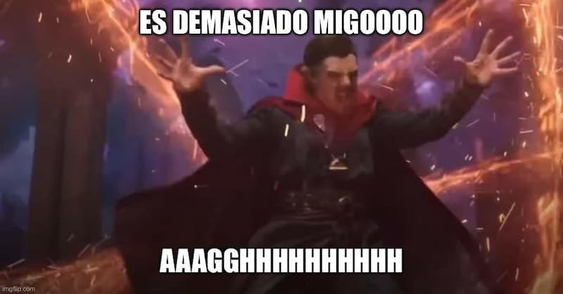 El Doctor Strange Grita Que Es Demasiado, Migo