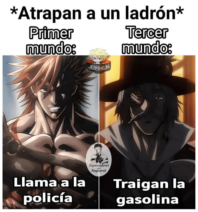 Primer Mundo Llama a la Poli, Tercer Mundo Trae Nafta — meme de Jojo Reaction