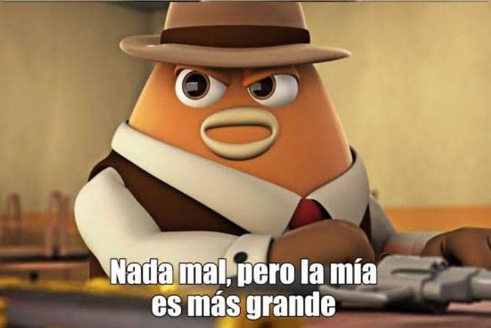 Nada Mal Pero La Mía Es Más Grande — meme de Killer Bean