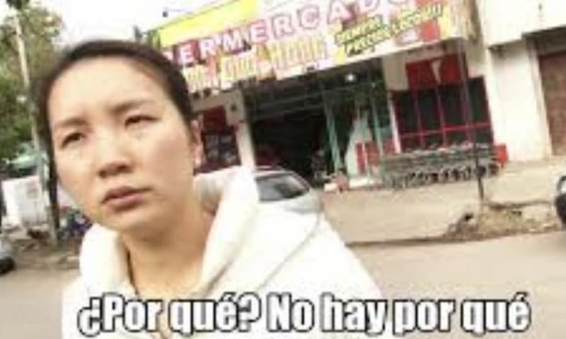 ¿Por Qué? No Hay Por Qué — meme de Reaction