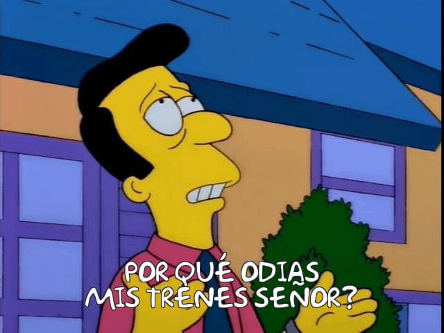 Why Do You Hate My Trains Sir — Simpsons meme
