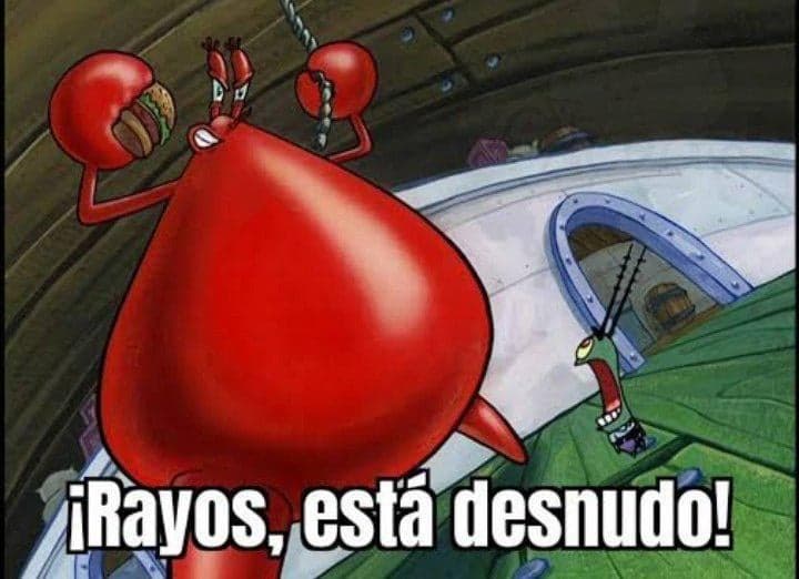 Es una locura, esta demente — meme de Spongebob