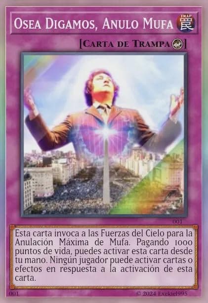 Milei Invoca al Cielo para Cancelar la Mufa — meme de Yugioh Card Parody