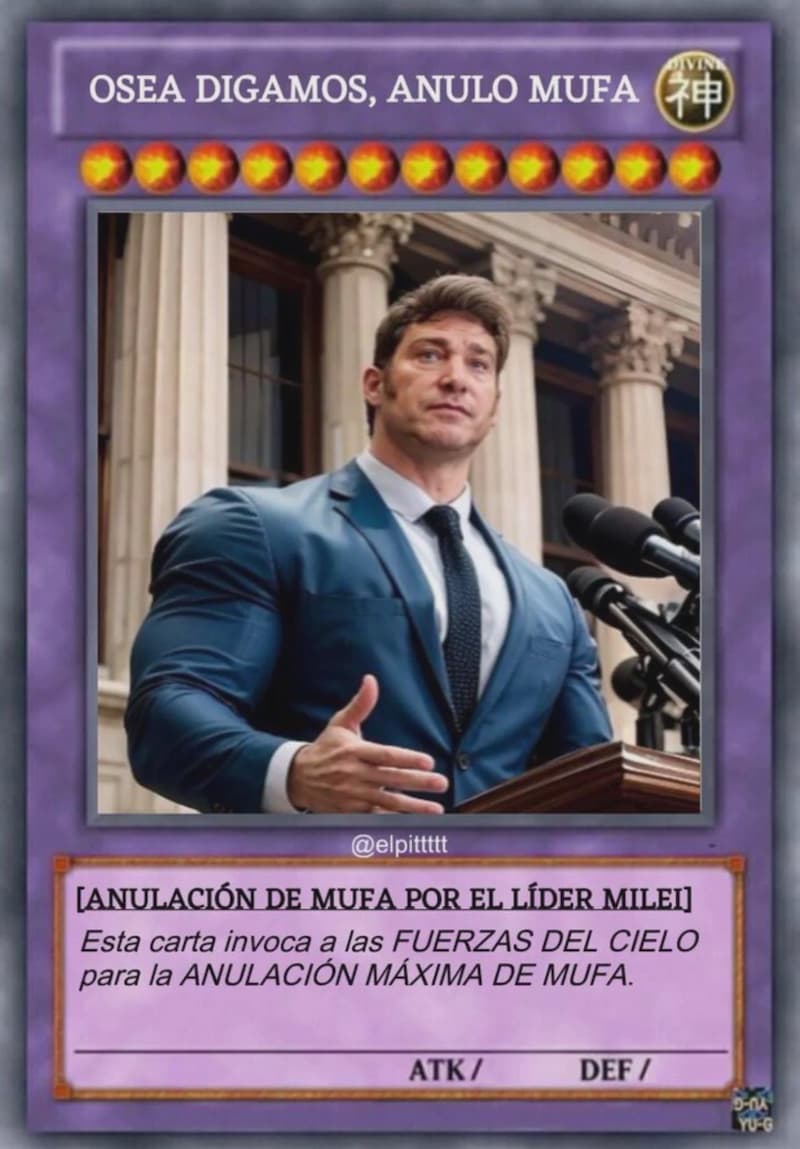 Carta Divina de Milei Cancela Toda la Mufa — meme de Yugioh Card Parody